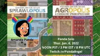 Panda Solo | Sprawlopolis & Agropolis Solo from ButtonShy Games| Twitch VOD Jan. 6, 2022
