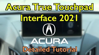 Acura's NEW True Touchpad Interface (2021) Detailed Tutorial & Review: Tech Help