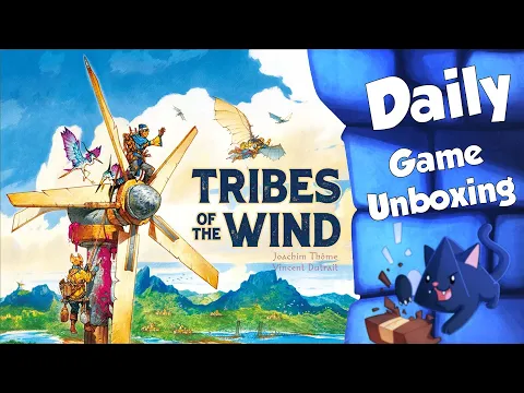 Tribes of the Wind - Daily Game Unboxing