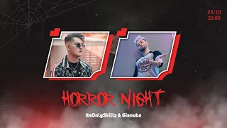 HORROR NIGHT ΜΕ ΤΟΝ GIANUBA HORROR NIGHT ΜΕ ΤΟΝ GIANUBA