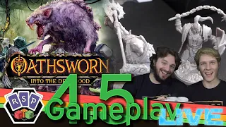 Oathsworn 4.5 (Out of the woods and into the...)