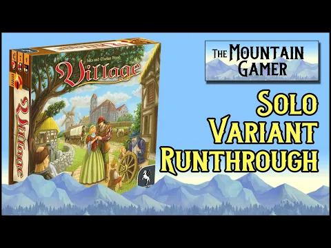 Village Solo variant runthrough【ツ】The Mountain Gamer