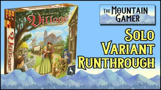 Village ◊ Solo variant runthrough【ツ】The Mountain Gamer