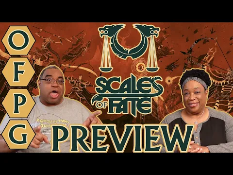 OFPG - Scales of Fate Preview (Duel of the Demigods!)