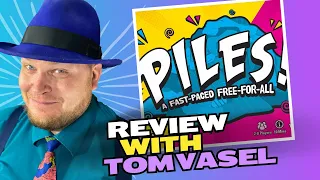 Piles Review with Tom Vasel
