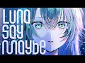 Luna say maybe/初星学園 月村手毬 (CV. 小鹿なお)