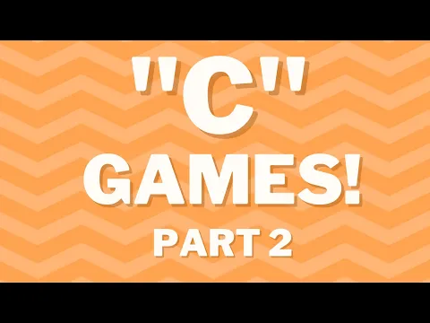C Games Recap: Part 2! (Keep or Cull)