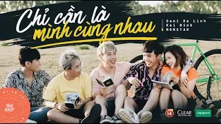 CHỈ CẦN LÀ MÌNH CÙNG NHAU