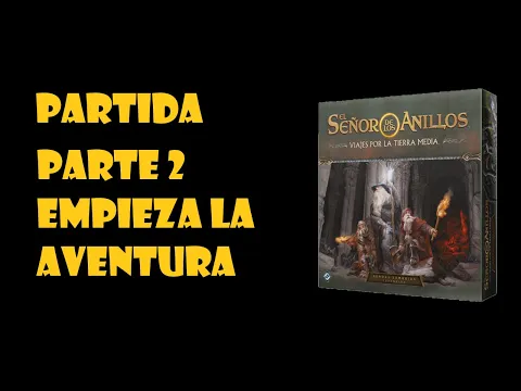 Partida a El Señor de los Anillos Viajes Por la Tierra Media Sendas Sombrías Parte 2 (Solitario)