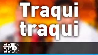 Traqui Traqui, Churo Díaz y Elias Mendoza - Audio