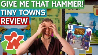Tiny Towns Review - Give Me That Hammer!!