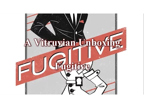 Vitruvian Unboxing: Fugitive