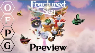 OFPG - Fractured Sky Preview (What Will You Wish For?)