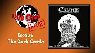 Rob Plays Escape the Dark Castle