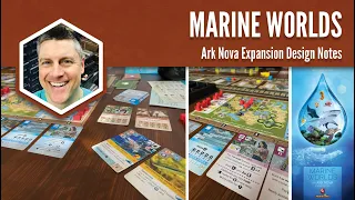 Marine Worlds (Ark Nova Expansion Design Notes)