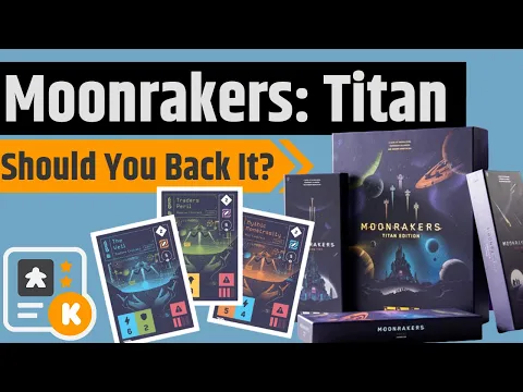 Moonrakers: Titans - Should You Back It?