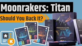 Moonrakers: Titans - Should You Back It?