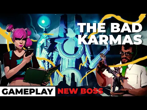The Bad Karmas - New Boss - 3p Gameplay