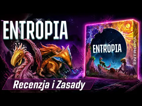 ENTROPIA - zabawa w stwórcę - Recenzja i Zasady | Gra planszowa