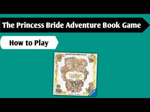 How to Become a Princess Bride: How to Play The Princess Bride Adventure Book Game