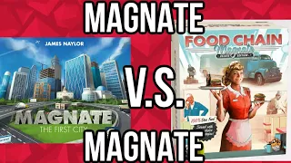 Food Chain Magnate V.S Magnate the First City