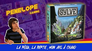 [ SYLVE  ]  - la Règle, la Partie, notre Avis !