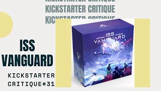 Kickstarter Critique #31: ISS Vanguard *Awaken Realms New GameFound.com Project, Not Kickstarter!*