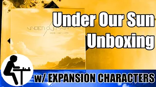 Under Our Sun Unboxing: w/ Expansion Characters