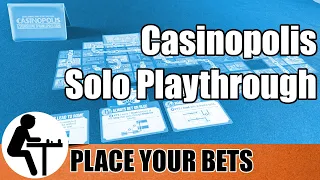 Casinopolis Solo Playthrough: Place Your Bets