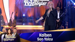 Kalben - SON YOLCU