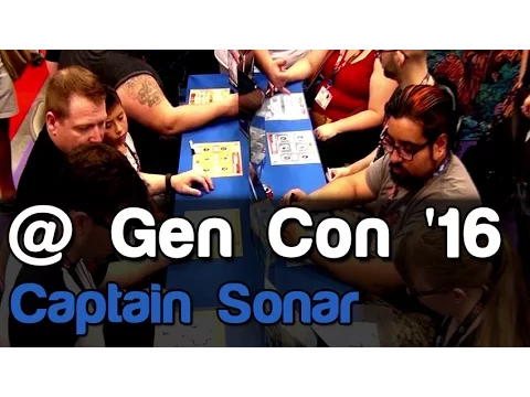 Captain Sonar | Gen Con 2016