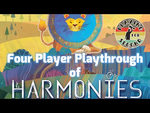 Harmonies - 4 Player Playthrough