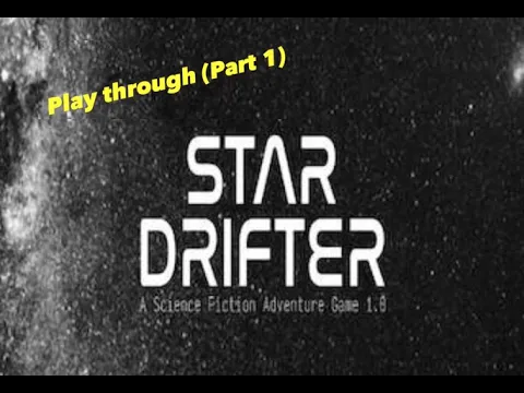Star Drifter - Playthrough (Part 1)