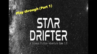 Star Drifter - Playthrough (Part 1)