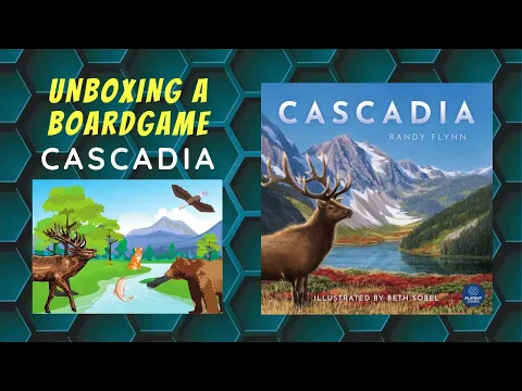 Cascadia - An Unboxing