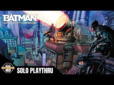 Batman Gotham City Chronicles | Solo Playthrough | Panic at the Court w/Bane