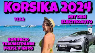 Korsika Urlaub mit dem E Auto Kia EV6! Bonifacio Palombaggia Tamaricciu Santa Giulia Strände Teil 2