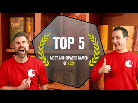 Top 5 Most anticipated board games of 2024