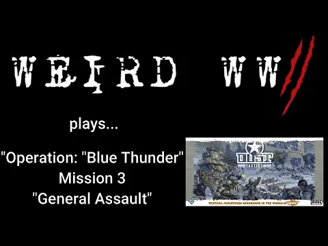 Dust Tactics - Operation: Blue Thunder - Mission 3: "General Assault"