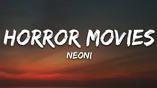 Neoni - HORROR MOVIES (Lyrics)