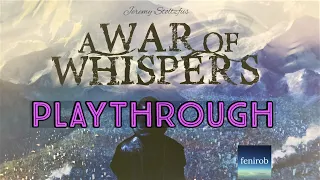 A War Of Whispers I Playthrough