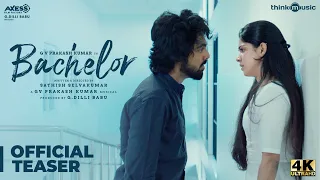 Bachelor Official Teaser | G.V. Prakash Kumar | Sathish Selvakumar | G Dillibabu