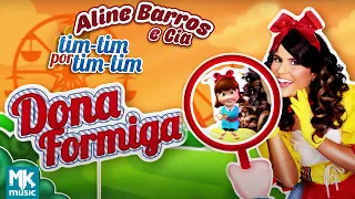 Aline Barros - Dona Formiga / A Formiguinha - DVD Aline Barros e Cia Tim-Tim por Tim-Tim