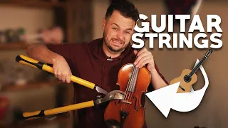 What Would GUITAR STRINGS Sound Like on a VIOLIN?