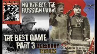 NO RETREAT: The RUSSIAN FRONT / BEST GAME EVER Part 3 / Walkthrough / Wargaming