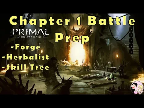 Primal The Awakening Community Campaign | Chapter 1 Battle Prep