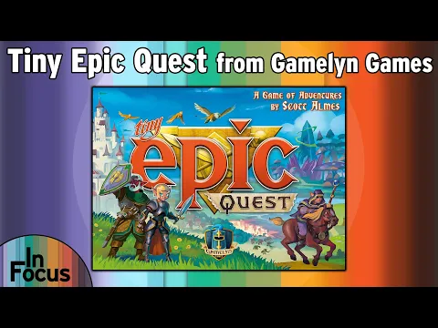 Tiny Epic Quest - In Focus