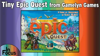 Tiny Epic Quest - In Focus