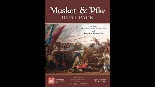 Musket & Pike Dual Pack (GMT) - Unboxing and Brief Overview