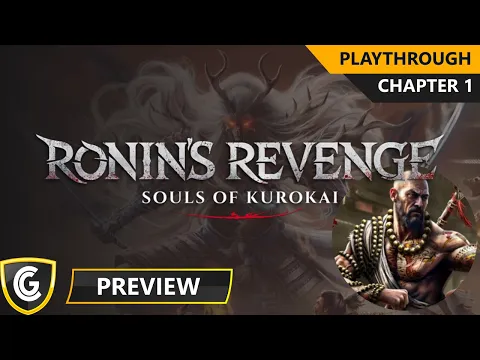 Ronin's Revenge | Preview | Chapter 1 Playthrough
